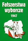 Fałszerstwa wyborcze 1947 Tom 2  Mieczysław Adamczyk, Gmitruk Janusz