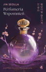 Perfumeria wspomnień Seolla Jin
