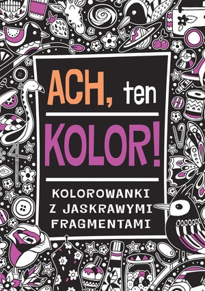 Ach, tem kolor!