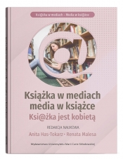 Książka w mediach, media w książce. Książka jest kobietą. Rynek książki (dla) kobiet. Przeszłość - S
