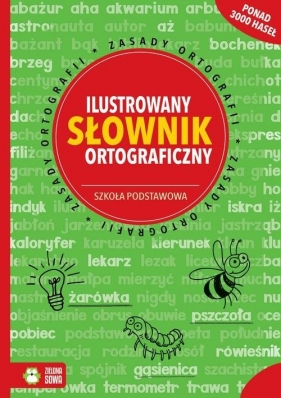 Ilustrowany słownik ortograficzny Szkoła podstawowa - Kowalska Aldona