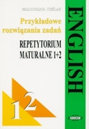 Przykładowe rozwiązania zadań Repetytorium maturalne 1+2 - Małgorzata Cieślak