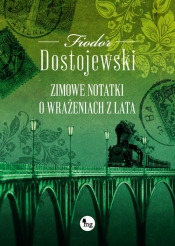 Zimowe notatki o wrażeniach z lata - Dostojewski Fiodor