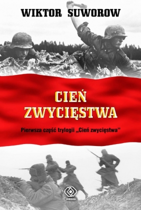 Cień zwycięstwa - Wiktor Suworow