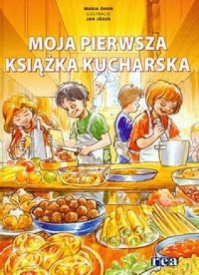 Moja pierwsza książka kucharska - Ohrn Maria