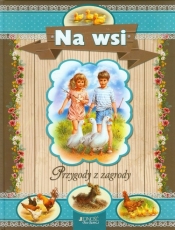 Na wsi. Przygody z zagrody - Edit Dobos