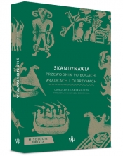 Skandynawia. Przewodnik po bogach, władcach i olbrzymach - Carolyne Larrington