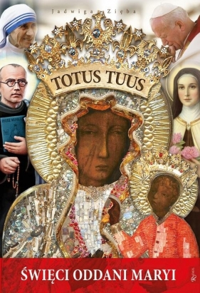 Totus Tuus - Jadwiga Zięba