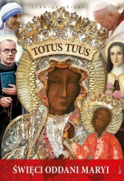 Totus Tuus - Jadwiga Zięba