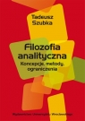 Filozofia analityczna. Koncepcje, metody, ograniczenia. Szubka Tadeusz