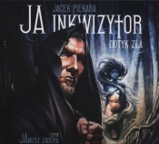 Ja inkwizytor Dotyk zła (Audiobook) - Jacek Piekara