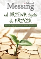 Od drzewa życia do krzyża. Klucz do najlepiej strzeżonych sekretów duchowości - Marcel Messing