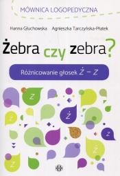 Żebra czy zebra - Hanna Głuchowska, Agnieszka Tarczyńska-Płatek