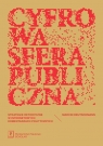 Cyfrowa sfera publiczna Strategie retoryczne w internetowych komentarzach Deutschmann Marcin