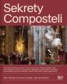 Sekrety Composteli Piotr Roszak, Francisco Singul, Janusz Rosikoń