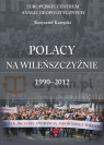 POLACY NA WILEŃSZCZYŹNIE 1990–2012