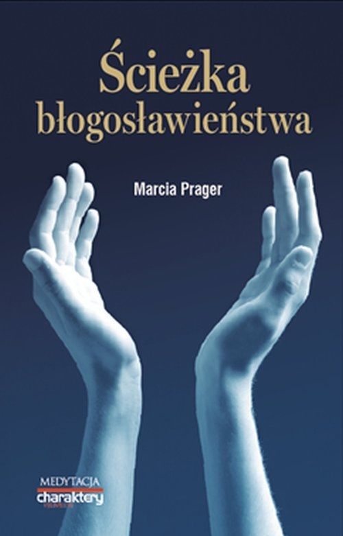 Ścieżka błogosławieństwa Prager Marcia