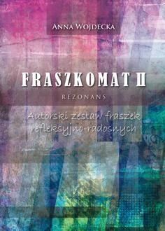 Fraszkomat II. Rezonans. Autorski zestaw fraszek refleksyjno-radosnych