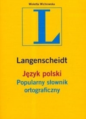 Język polski Popularny słownik ortograficzny + CD - Wichrowska Wioletta