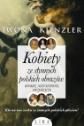 Kobiety ze słynnych polskich obrazów Boskie, natchnione, przeklęte Kienzler Iwona