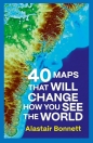 40 Maps That Will Change How You See the World - Alastair Bonnett