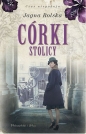 Córki stolicy. czas niepokoju. Tom 1 - Jagna Rolska