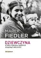 Dziewczyna, która pomogła Ameryce osiągnąć wielkość - Marek Fiedler