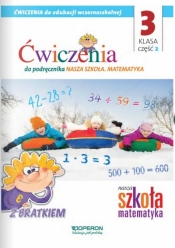Nasza szkoła kl. 3. Zeszyt ćwiczeń 2. Matematyka - Agnieszka Szwejkowska-Kulpa