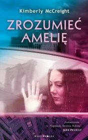 Zrozumieć Amelię - Kimberly McCreight