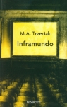 Inframundo Marta Alicja Trzeciak