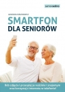 Smartfon dla seniorów Agnieszka Serafinowicz