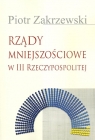 Rządy mniejszościowe w III Rzeczypospolitej Piotr Zakrzewski