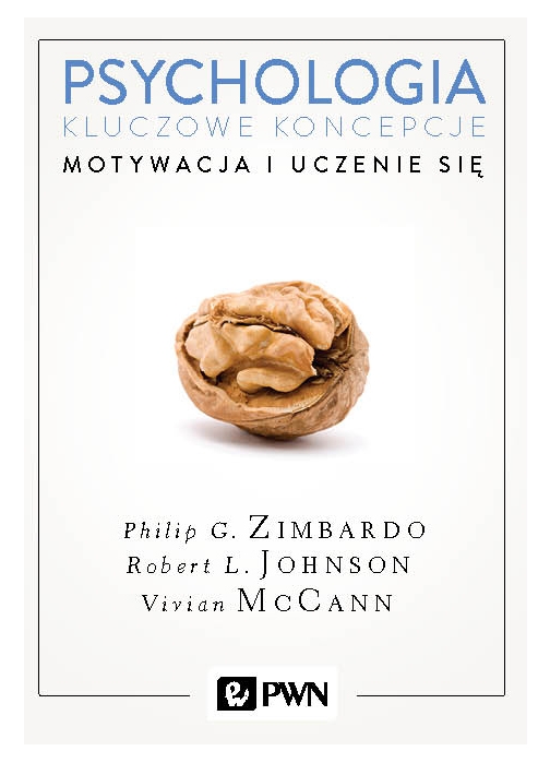 Psychologia. Kluczowe koncepcje. Tom 2. Motywacja i uczenie się