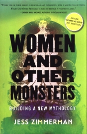 Women and Other Monsters - Zimmerman Jess
