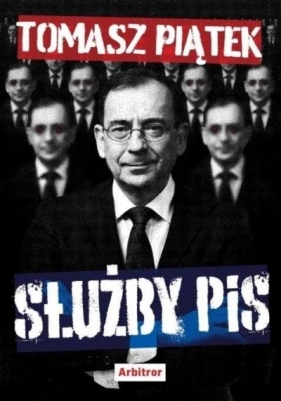 Służby PiS - Tomasz Piątek