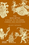 The Maya Myths Mallory E. Matsumoto