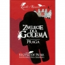 Zaklęcie dla Golema. Praga Krzysztof Petek