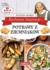 Kuchenne Inspiracje. Potrawy z ziemniaków - Siostra Maria