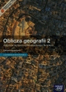 Oblicza geografii 2 Podręcznik z dostępem do Matura-ROM-U Zakres rozszerzony