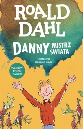 Danny, mistrz swiata - Roald Dahl