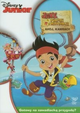 Jake i piraci z Nibylandii - Ahoj, kamraci! - <br />