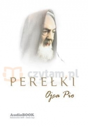 Perełki Ojca Pio (CD) - Opracowanie zbiorowe