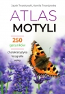 Atlas motyli 250 gatunków Twardowska Kamila, Twardowski Jacek