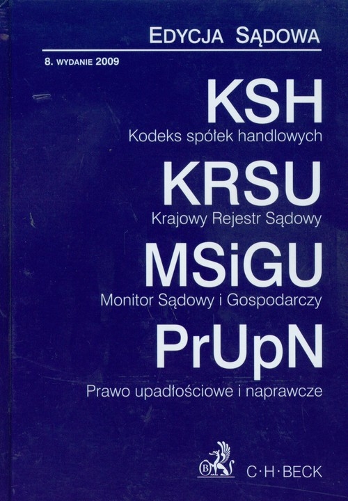 Kodeks spółek handlowych Krajowy Rejestr Sądowy Monitor Sądowy i Gospodarczy Prawo upadłościowe i naprawcze