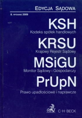 Kodeks spółek handlowych Krajowy Rejestr Sądowy Monitor Sądowy i Gospodarczy Prawo upadłościowe i naprawcze - Porzecka Barbara