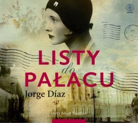 Listy do Pałacu (audiobook) - Diaz Jorge