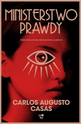 Ministerstwo Prawdy - Carlos Augusto Casas