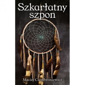 Szkarłatny szpon - Ciembroniewicz Maciej
