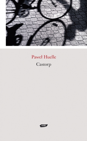 Castorp - Huelle Paweł
