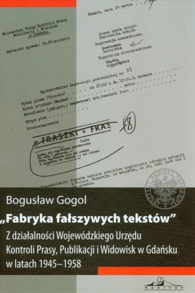 Fabryka fałszywych tekstów - Gogol Bogusław